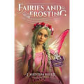 Fairies and Frosting Enhanced