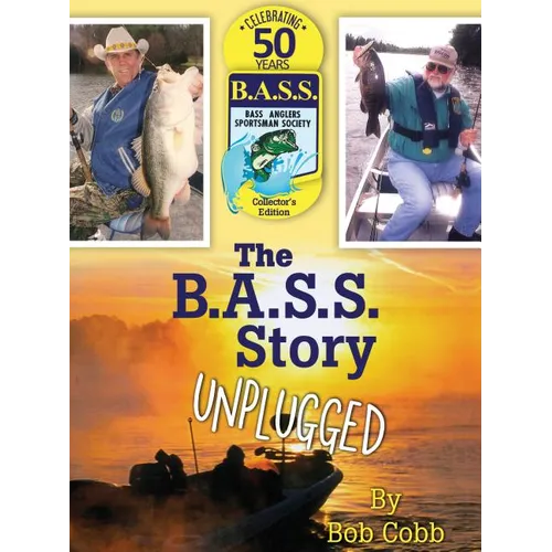 The B.A.S.S. Story Unplugged