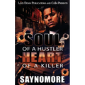 Soul of a Hustler, Heart of a Killer