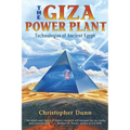 The Giza Power Plant: Technologies of Ancient Egypt