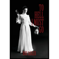 To Hell I Must Go: The True Story of Michigan's Lizzie Borden