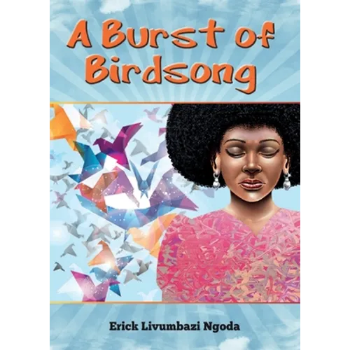 A Burst of Birdsong