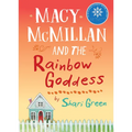 Macy McMillan and the Rainbow Goddess