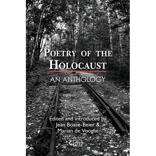 Poetry of the Holocaust: An Anthology