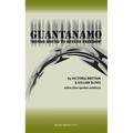 Guantanamo: Honor Bound to Defend Freedom'