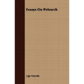 Essays On Petrarch