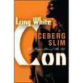 Long White Con: The Biggest Score of His Life