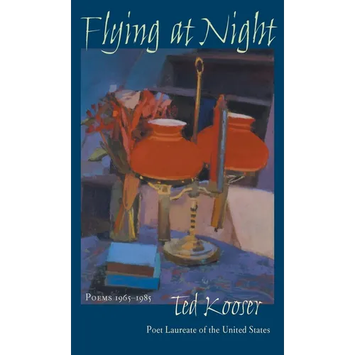 Flying At Night: Poems 1965-1985