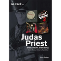 Judas Priest: Every Album, Every Song - From Rockarolla to Painkiller