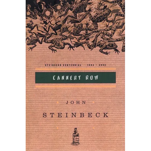 Cannery Row: (Centennial Edition)