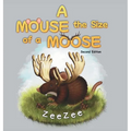 A Mouse the Size of a Moose