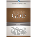 They Knew Their God Volume 2