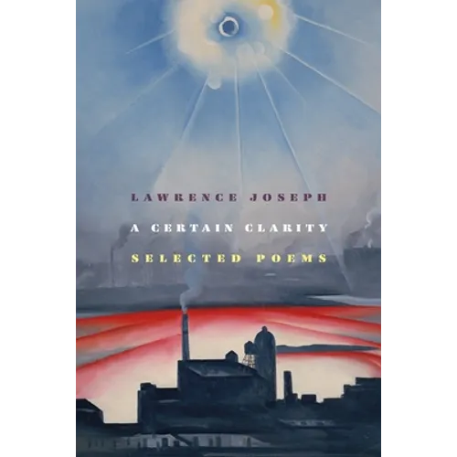 A Certain Clarity: Selected Poems
