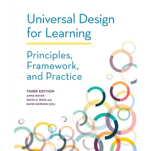 Universal Design for Learning: Principles, Framework, and Practice