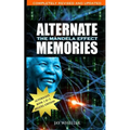 Alternate Memories: The Mandela Effect: Deluxe Edition