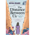 The Distance Between Us: Young Readers Edition