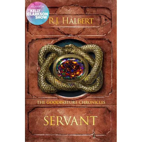 Servant: The Goodpasture Chronicles (Book 2)