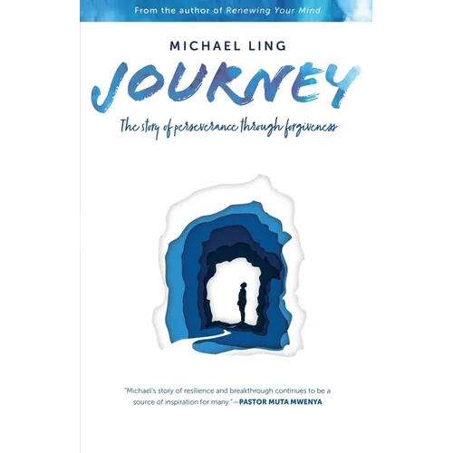 Journey - The Story of Perseverance Through Forgiveness