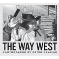 Peter Kayafas: The Way West