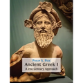 Ancient Greek I: A 21st Century Approach