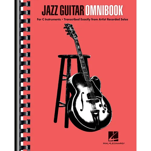 Jazz Guitar Omnibook Artist Solos for All C Instruments 30 Classic Jazz Transcriptions for Improvisation and Study Sheet Music with Guitar Tablature f