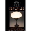 Dancing On The Ceiling
