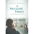 A Nuclear Family: A novel of mental Illness, marriage and murder