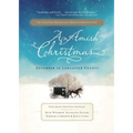 An Amish Christmas: December in Lancaster County: Four Amish Christmas Novellas