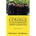 A Students and Parent's Guide to College Scholarships and Grants