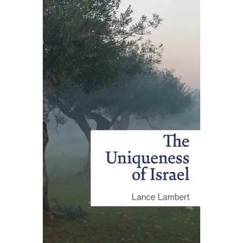 The Uniqueness of Israel