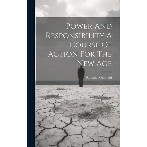 Power And Responsibility A Course Of Action For The New Age