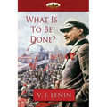 What Is To Be Done?