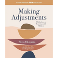 Making Adjustments: Meditations on Learning with Children