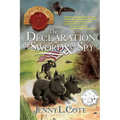 The Declaration, the Sword and the Spy: Volume 8