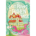 The Last Room in Haven House