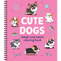 Simple and Sweet Coloring Book: Cute Dogs