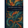 His Fortunate Grace