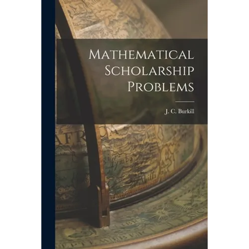 Mathematical Scholarship Problems