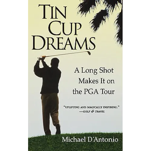 Tin Cup Dreams: A Long Shot Makes It on the PGA Tour