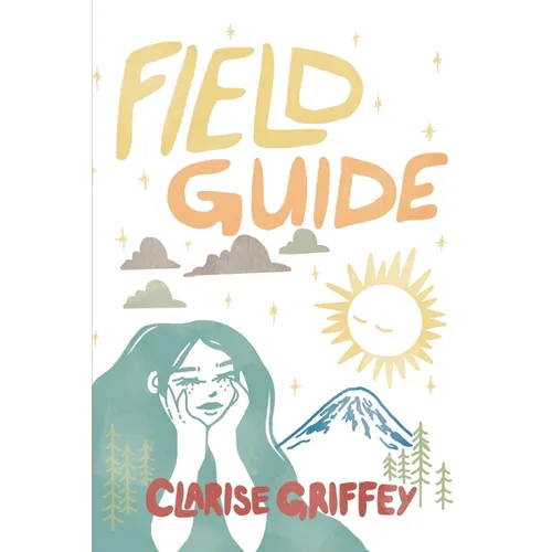 Field Guide: A Poetry Collection Rooted in Nature, Growth, and Survival
