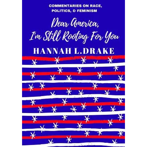 Dear America, I'm Still Rooting For You