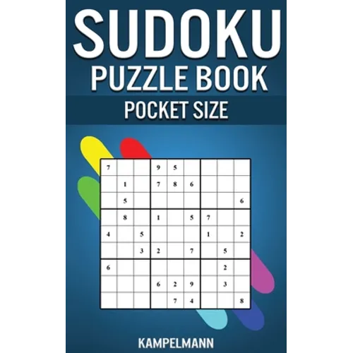 Sudoku Puzzle Book Pocket Size: 250 Easy to Medium Sudokus with Solutions - 5" x 8" Small & Compact Edition