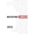 When Everything Is Missions