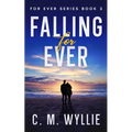 Falling For Ever