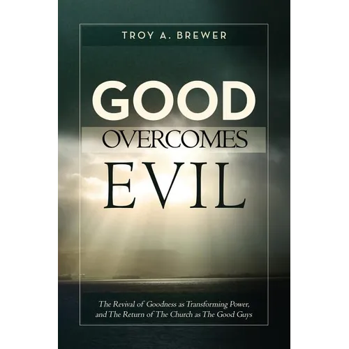 Good Overcomes Evil