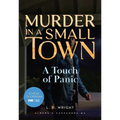 A Touch of Panic: Murder in a Small Town