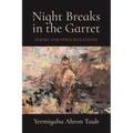 Night Breaks in the Garret: Poems and Peregrinations