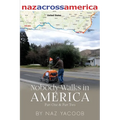 Nobody Walks in America: A Trek Across The USA