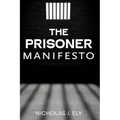 The Prisoner Manifesto