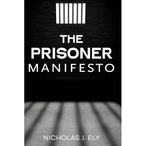 The Prisoner Manifesto